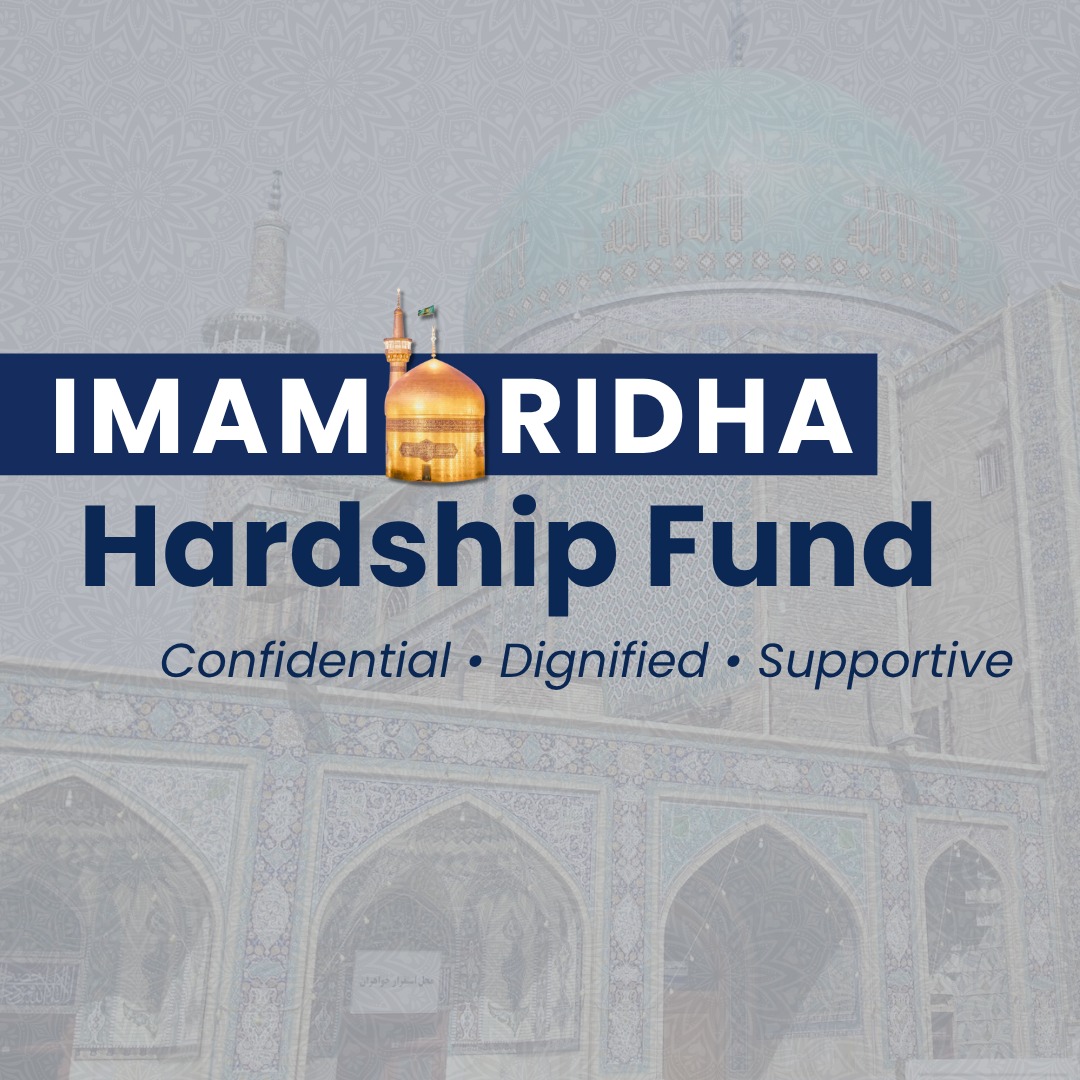 Imam Ridha (a.s) Hardship Fund – a lifeline during times of crisis